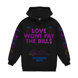 LOVE WONT PAY THE BILLS FRENCH TERRY HOODIE
