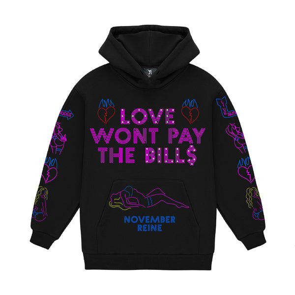 LOVE WONT PAY THE BILLS FRENCH TERRY HOODIE