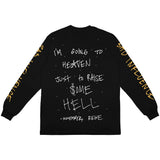 BAD INFLUENCE TILL I DIE! LONG SLEEVE TEE