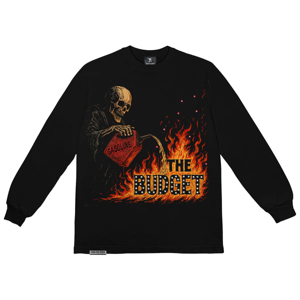 BURN THE BUDGET LONG SLEEVE TEE