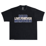 DEAD MEMORIES LIVE FOREVER LUXURY T-SHIRT